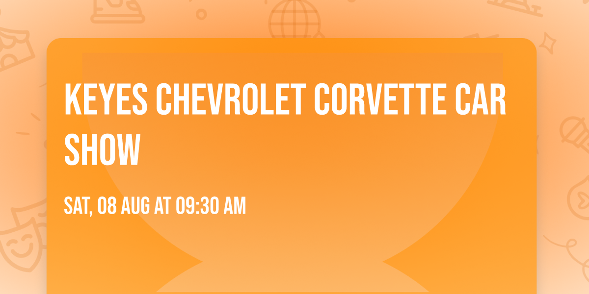 Keyes Chevrolet Corvette Car Show