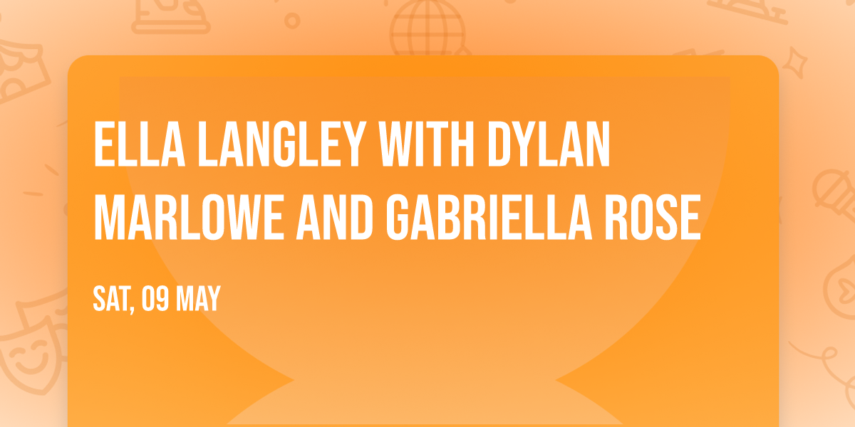 Ella Langley with Dylan Marlowe and Gabriella Rose