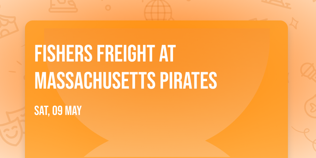 Fishers Freight at Massachusetts Pirates