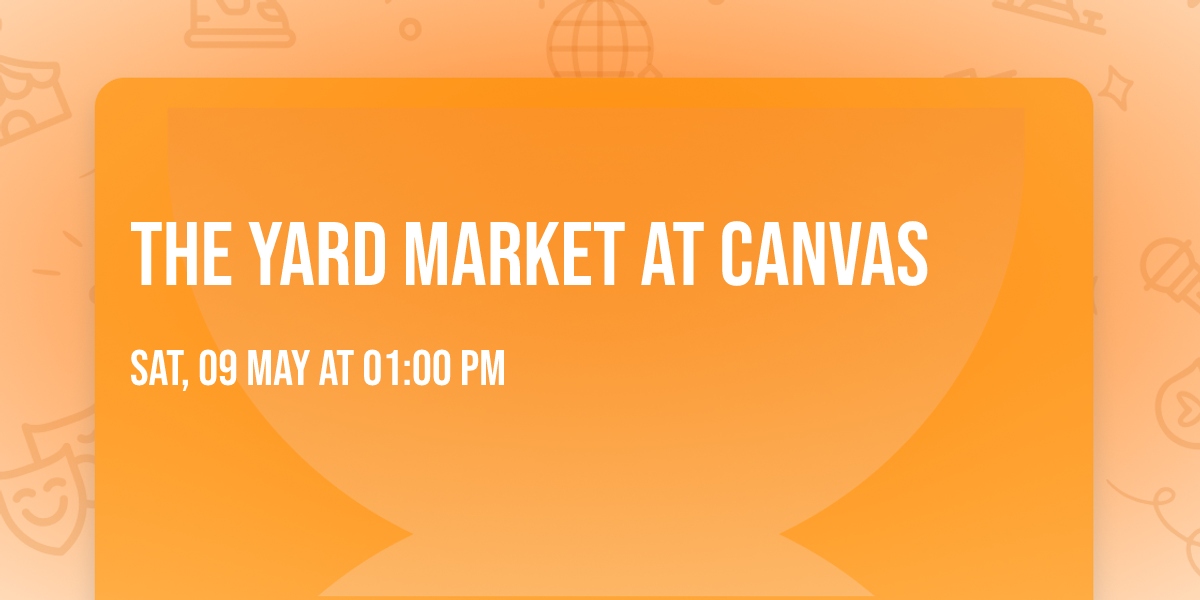 The Yard Market at CANVAS