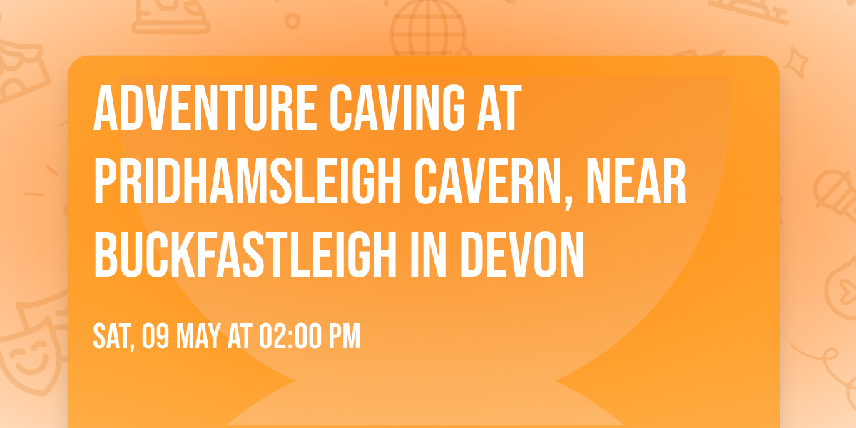 Adventure Caving at Pridhamsleigh Cavern, near Buckfastleigh in Devon