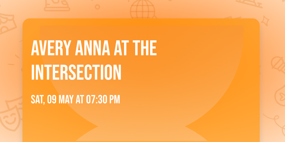 Avery Anna at The Intersection