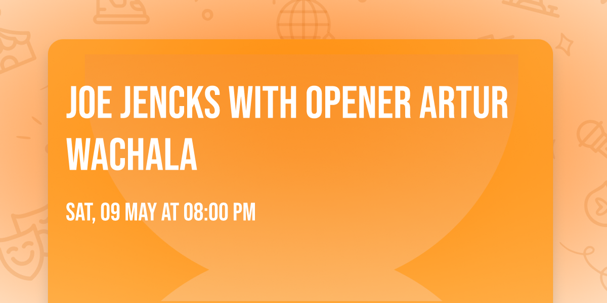 Joe Jencks with opener Artur Wachala