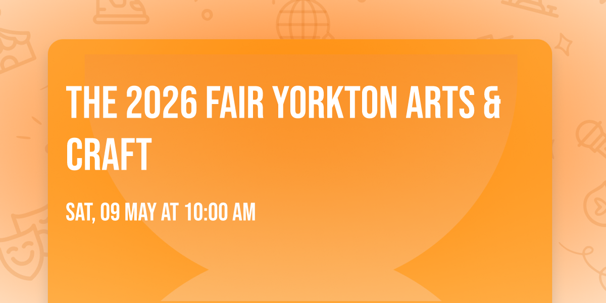 The 2026 Fair Yorkton Arts & Craft