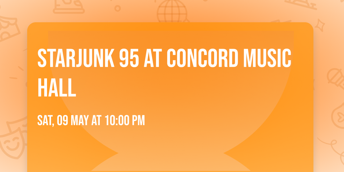 Starjunk 95 at Concord Music Hall