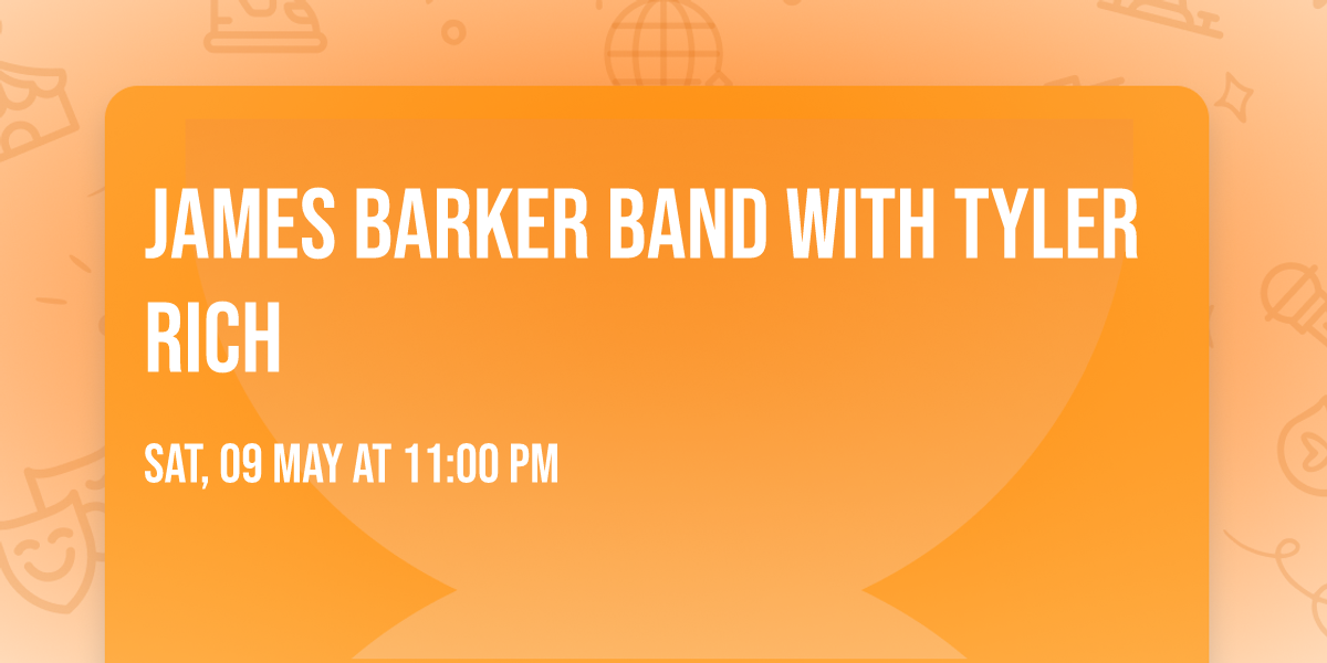 James Barker Band with Tyler Rich