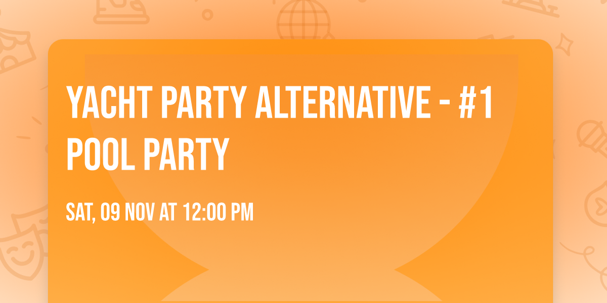 Yacht Party Alternative - #1 Pool Party