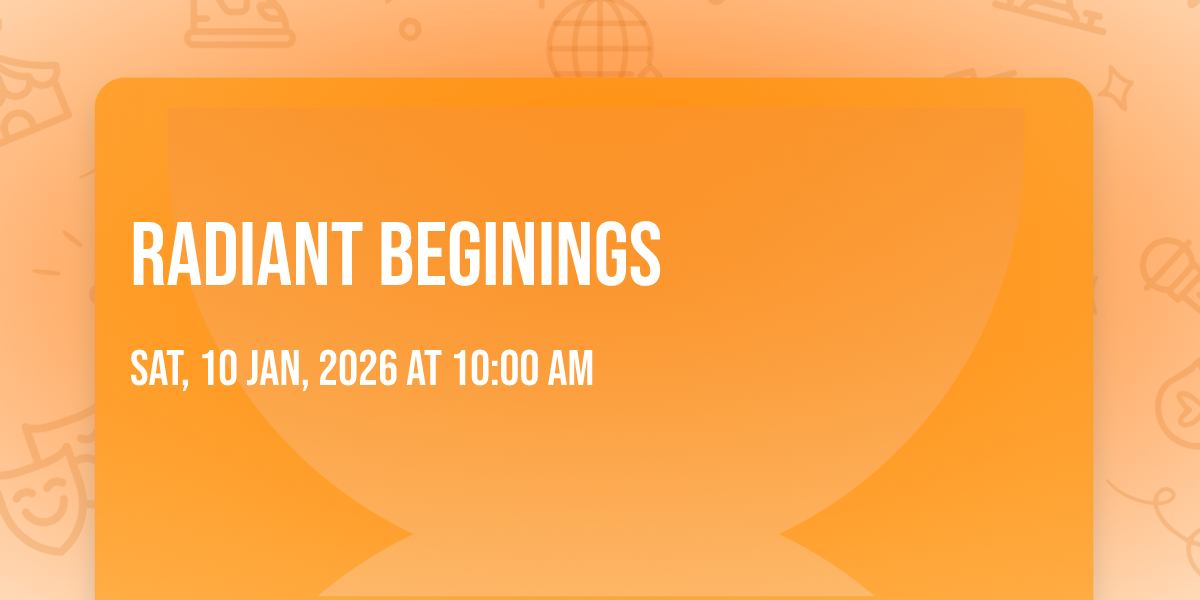 Radiant Beginings