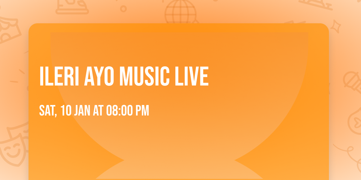 ILERI AYO MUSIC LIVE