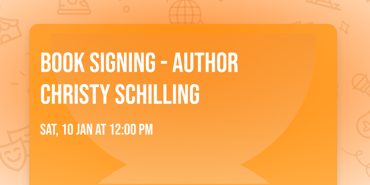 Book Signing - Author Christy Schilling