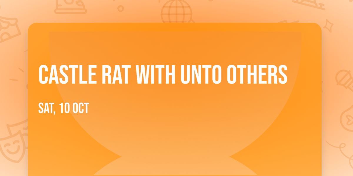 Castle Rat with Unto Others