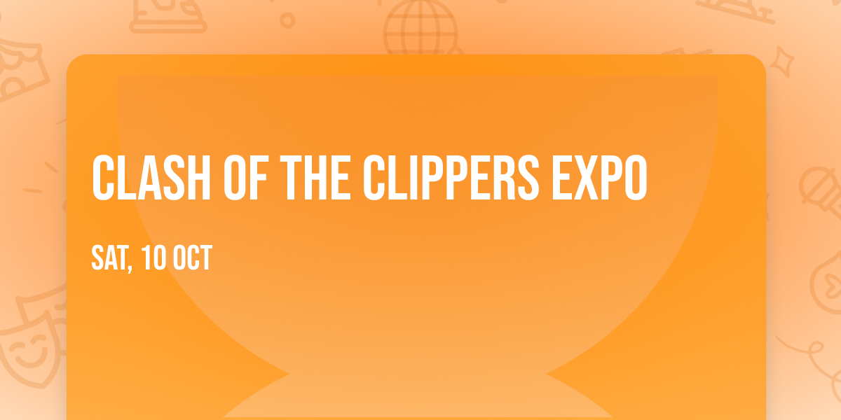 Clash of the Clippers Expo