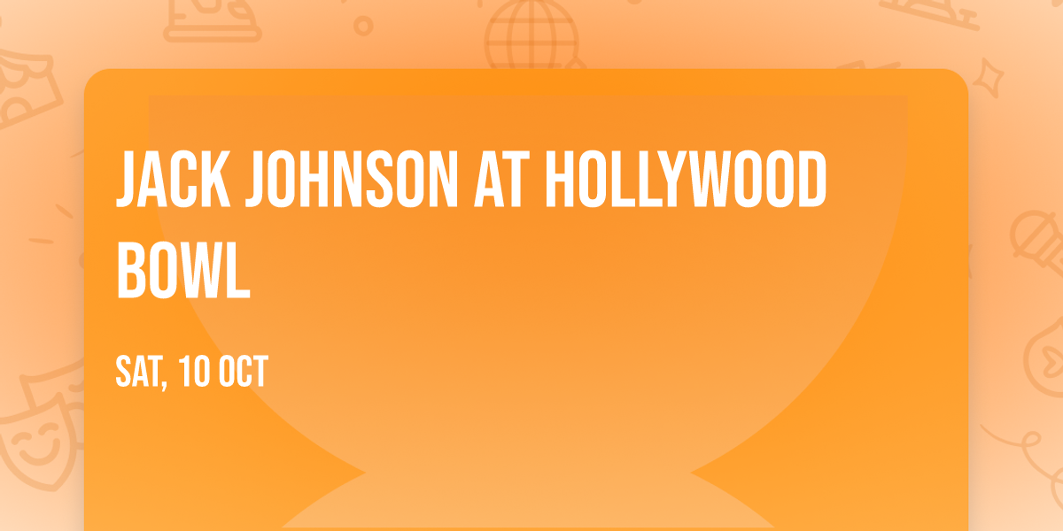 Jack Johnson at Hollywood Bowl