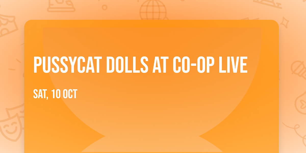 Pussycat Dolls at Co-op Live