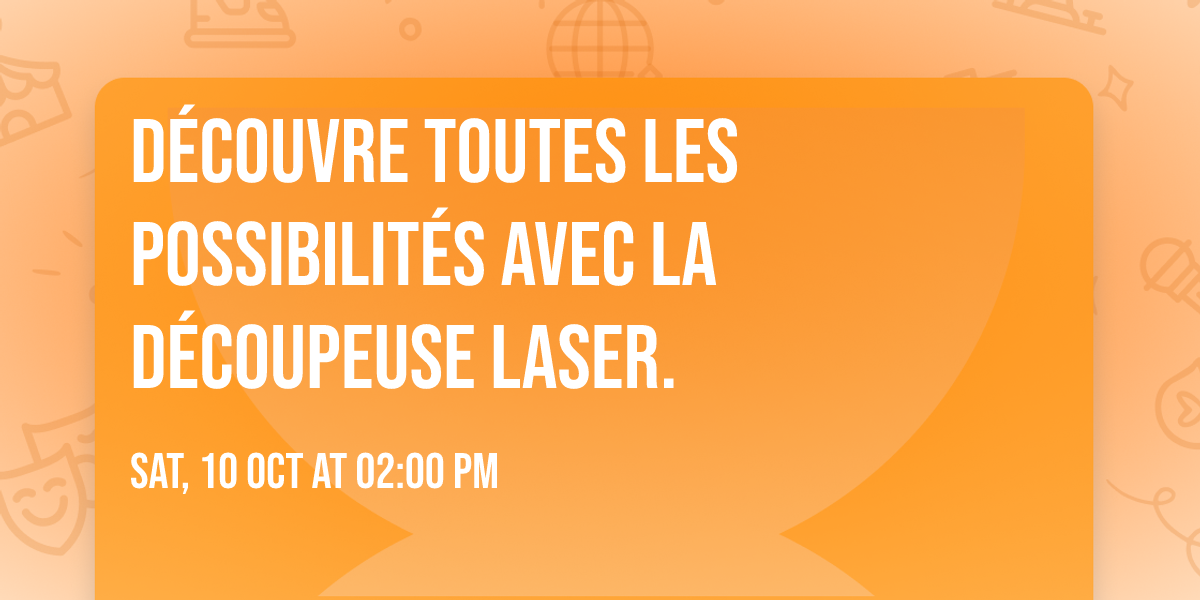 D\u00e9couvre toutes les possibilit\u00e9s avec la d\u00e9coupeuse laser.