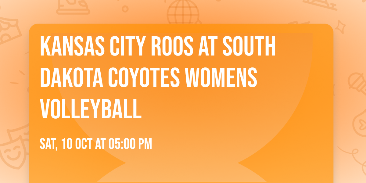 Kansas City Roos at South Dakota Coyotes Womens Volleyball