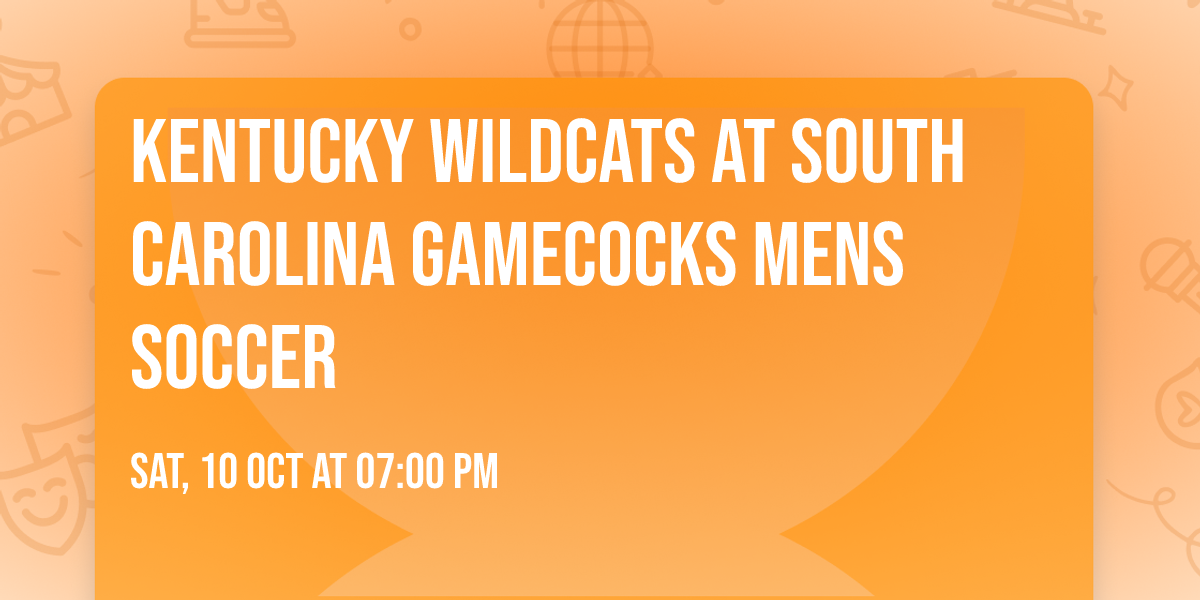 Kentucky Wildcats at South Carolina Gamecocks Mens Soccer