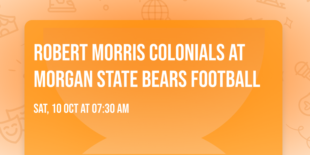 Robert Morris Colonials at Morgan State Bears Football
