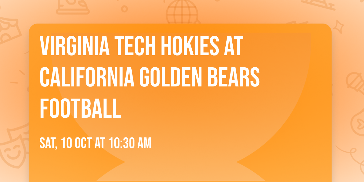 Virginia Tech Hokies at California Golden Bears Football