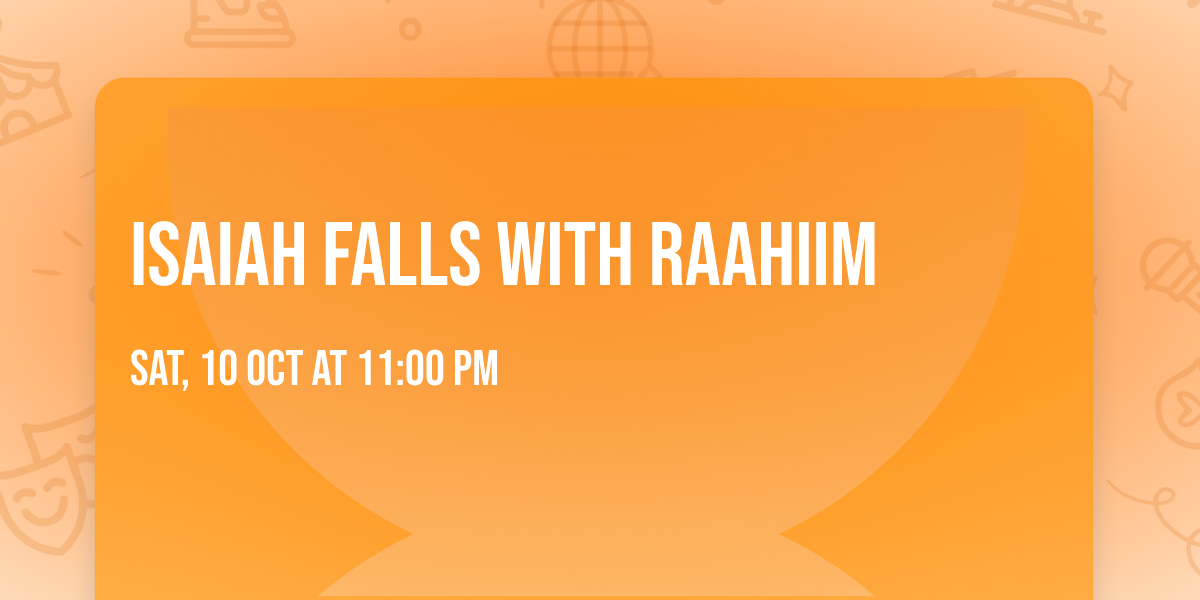 Isaiah Falls with RAAHiiM