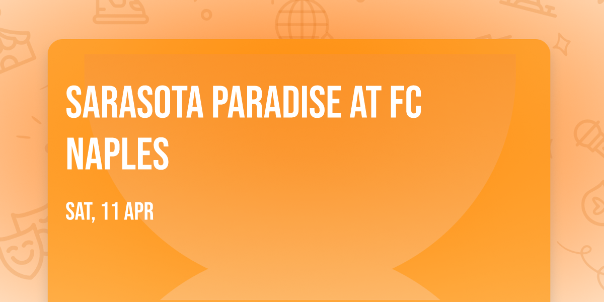 Sarasota Paradise at FC Naples