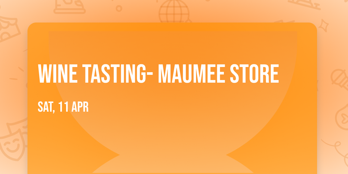 Wine Tasting- Maumee Store