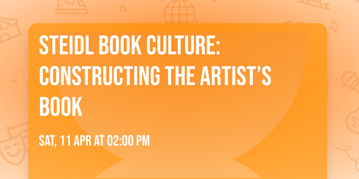 STEIDL Book Culture: Constructing the Artist\u2019s Book