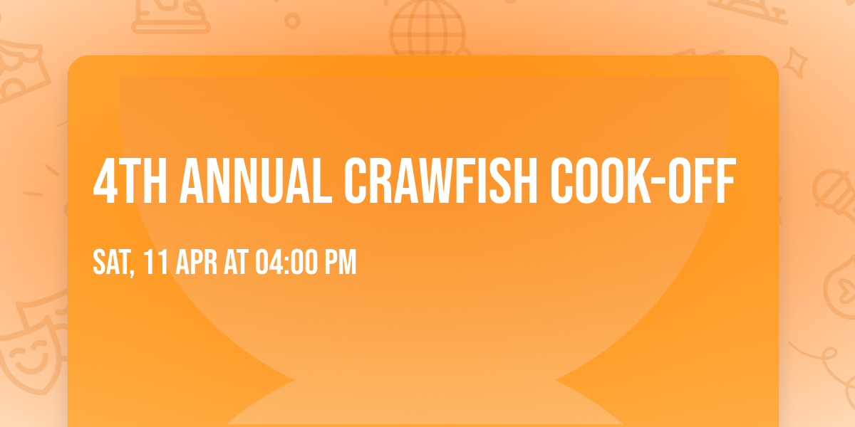 4th Annual Crawfish Cook-Off