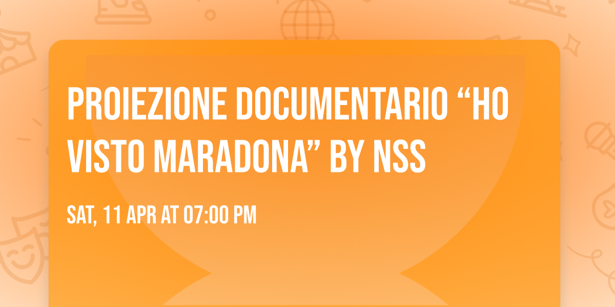 Proiezione documentario \u201cHo visto Maradona\u201d by NSS