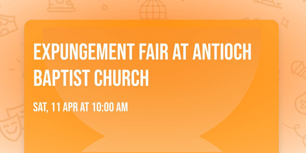 Expungement Fair at Antioch Baptist Church