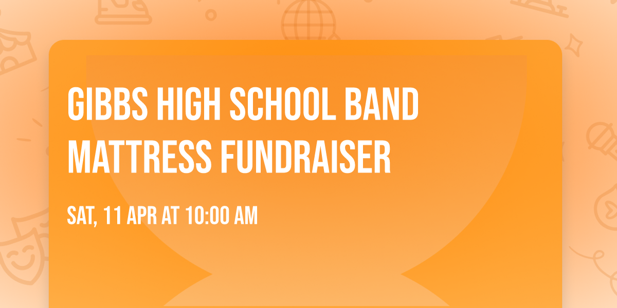 Gibbs High School Band Mattress Fundraiser