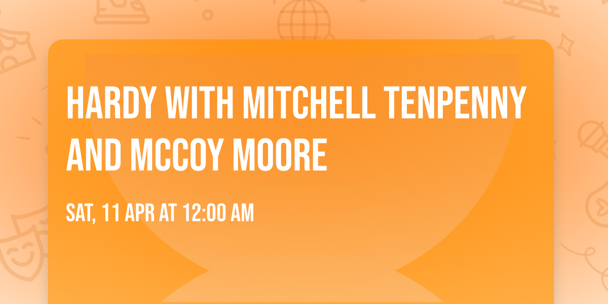 Hardy with Mitchell Tenpenny and McCoy Moore