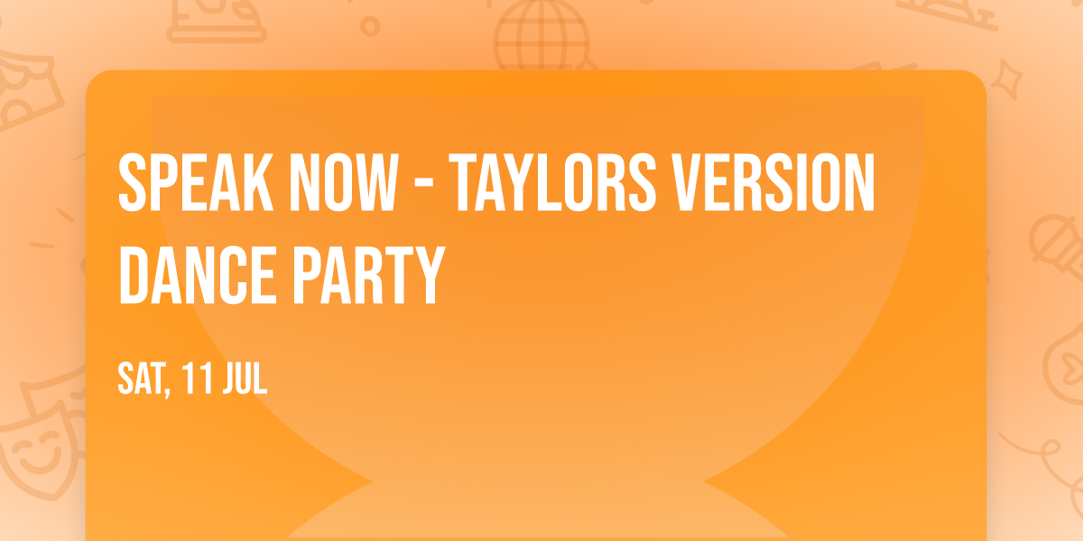 Speak Now - Taylors Version Dance Party