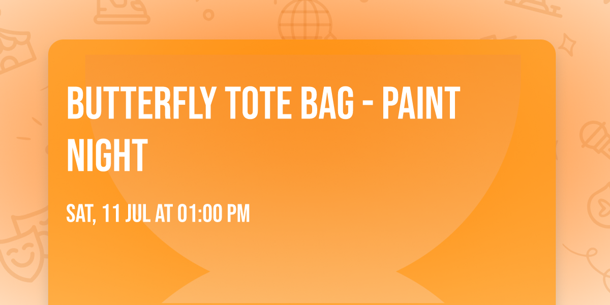 Butterfly Tote Bag - Paint Night