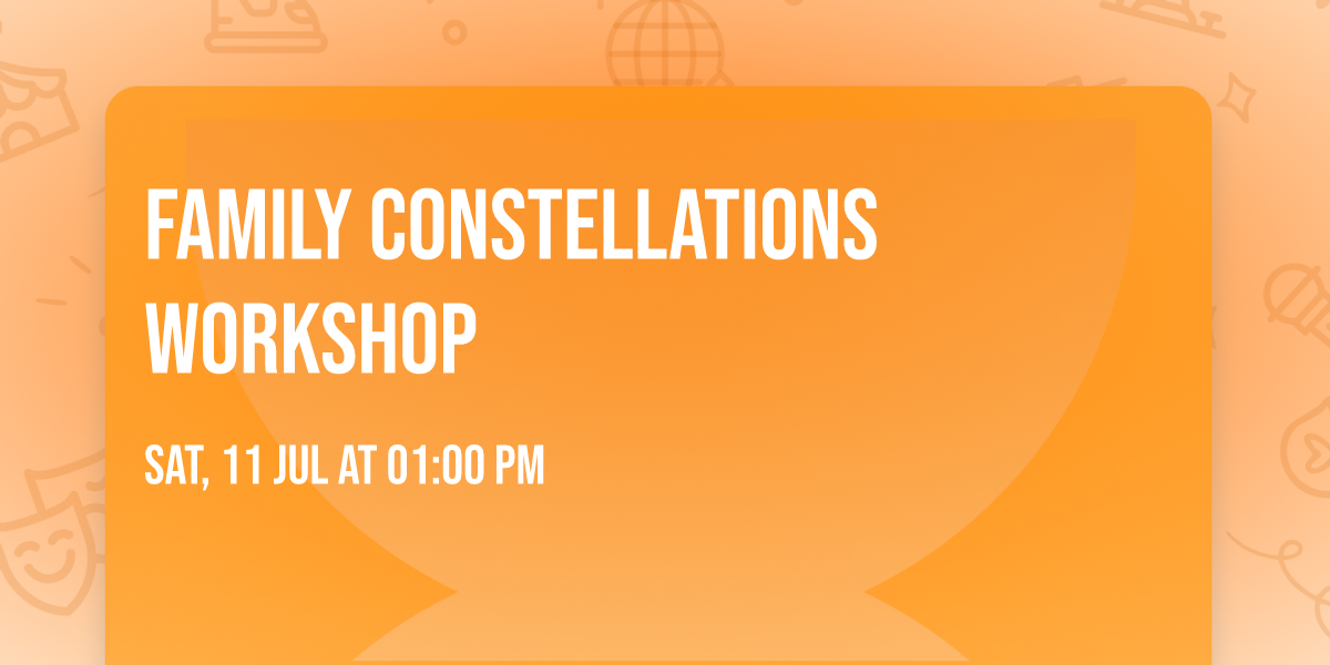 Family Constellations Workshop