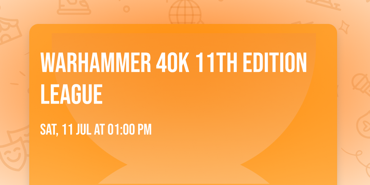 Warhammer 40K 11th Edition League 