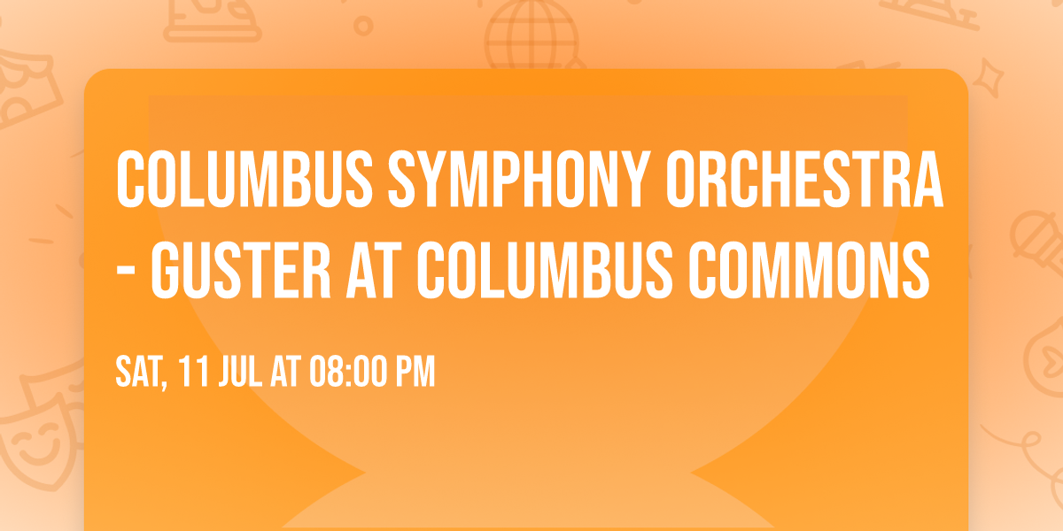 Columbus Symphony Orchestra - Guster at Columbus Commons
