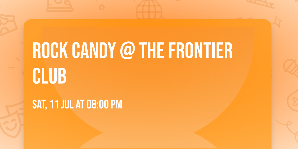 Rock Candy @ The Frontier Club