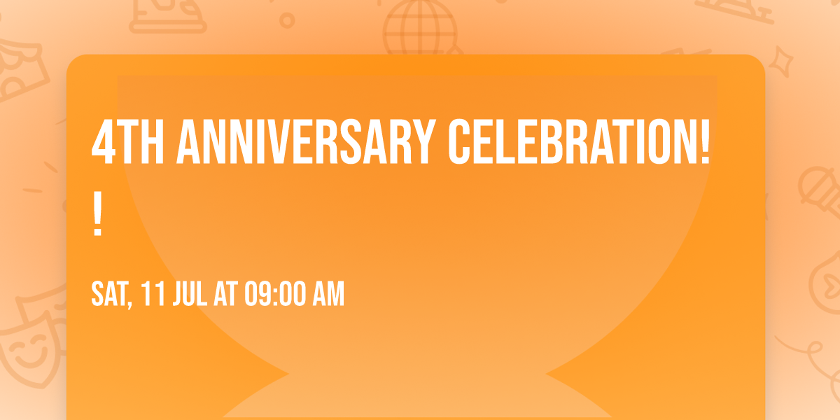 4th anniversary celebration!!\ud83c\udf89 