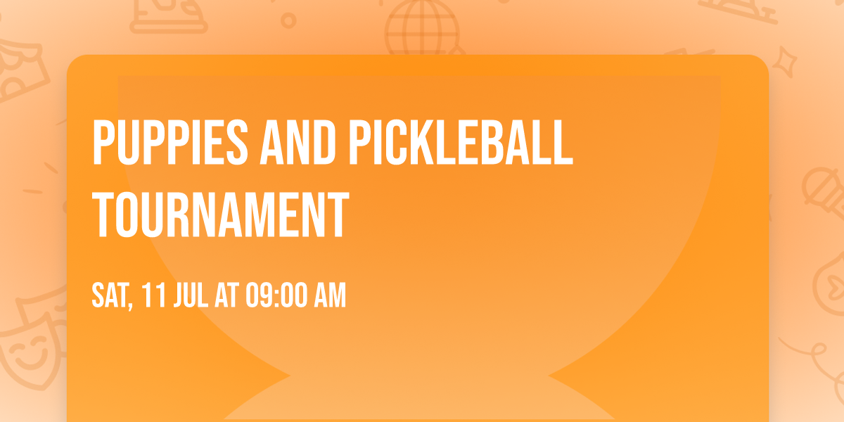 Puppies and Pickleball Tournament
