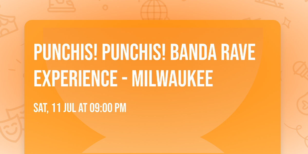 Punchis! Punchis! Banda Rave Experience - Milwaukee