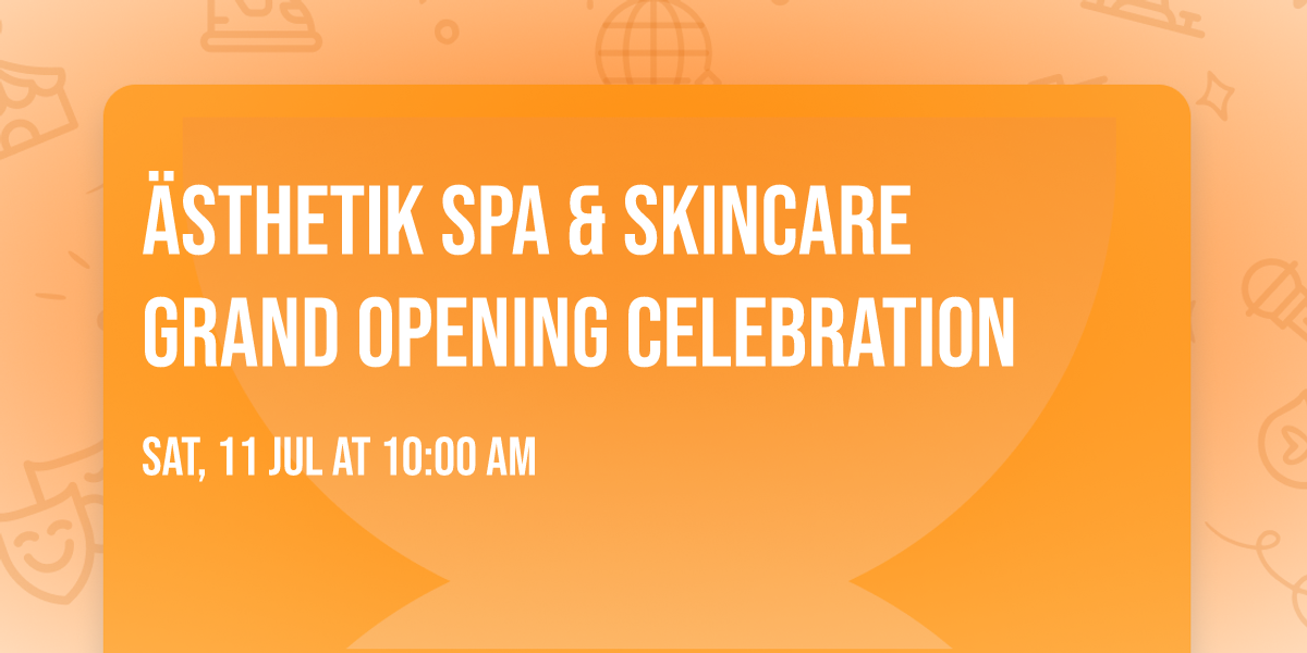 \u00e4sthetik spa & skincare Grand Opening Celebration