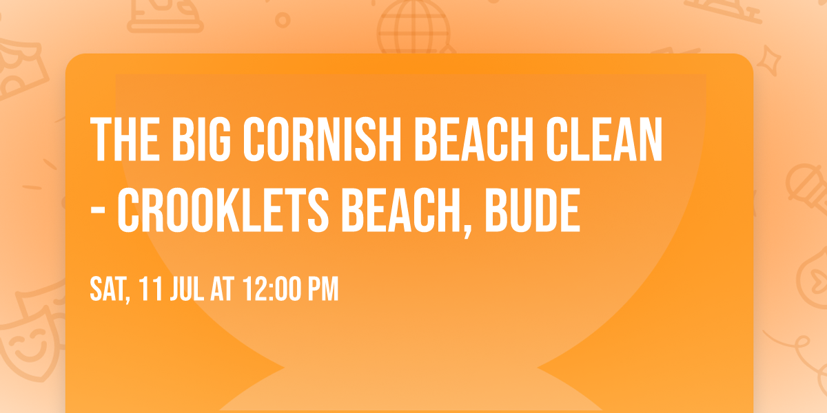 The Big Cornish Beach Clean - Crooklets Beach, Bude