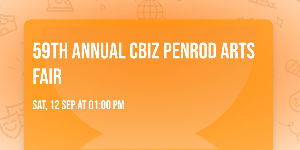 59th Annual CBIZ Penrod Arts Fair