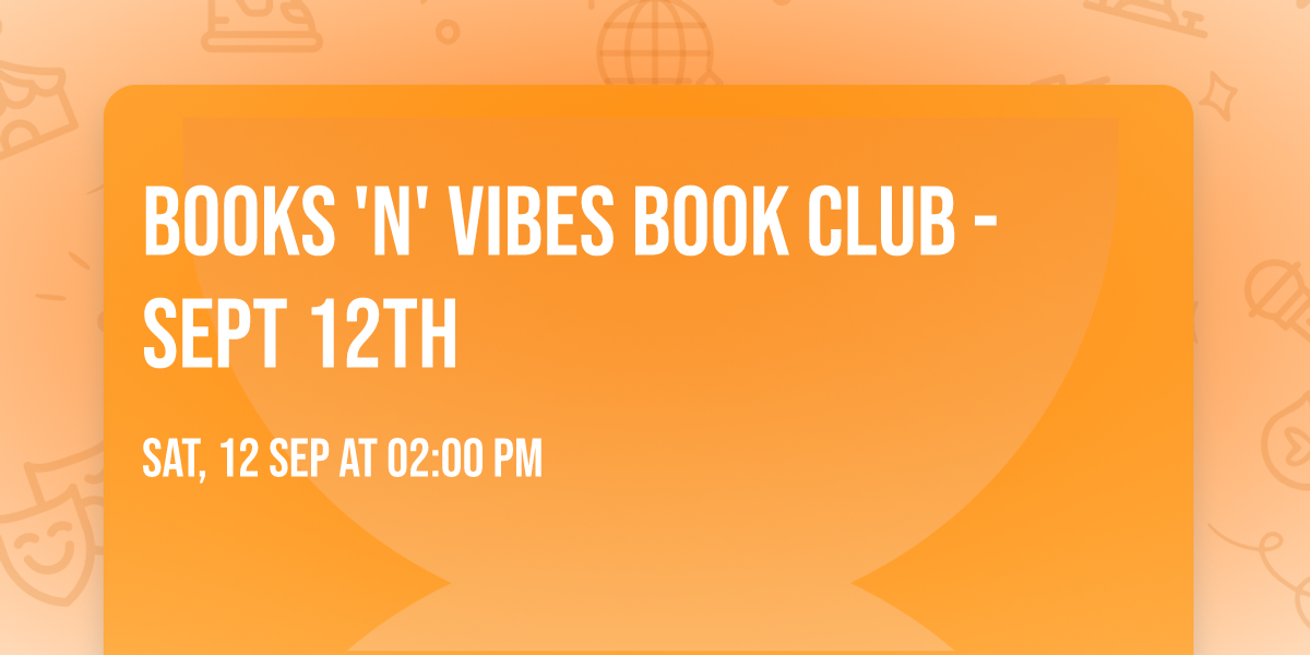 Books 'n' Vibes Book Club - Sept 12th