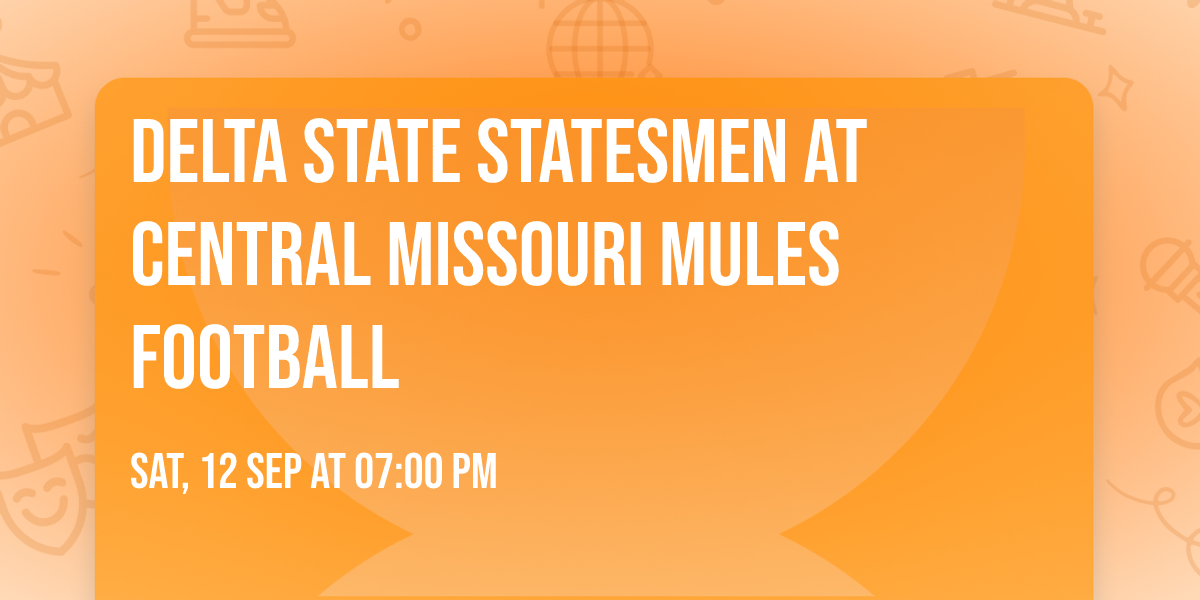 Delta State Statesmen at Central Missouri Mules Football