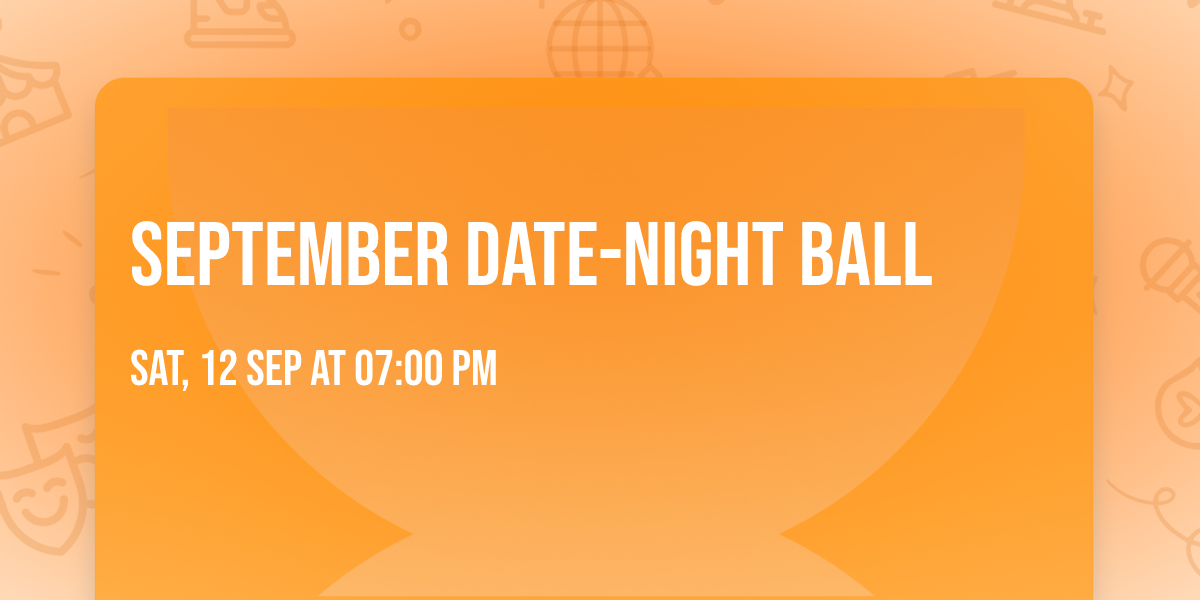 September Date-Night Ball