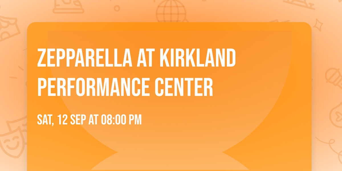 Zepparella at Kirkland Performance Center