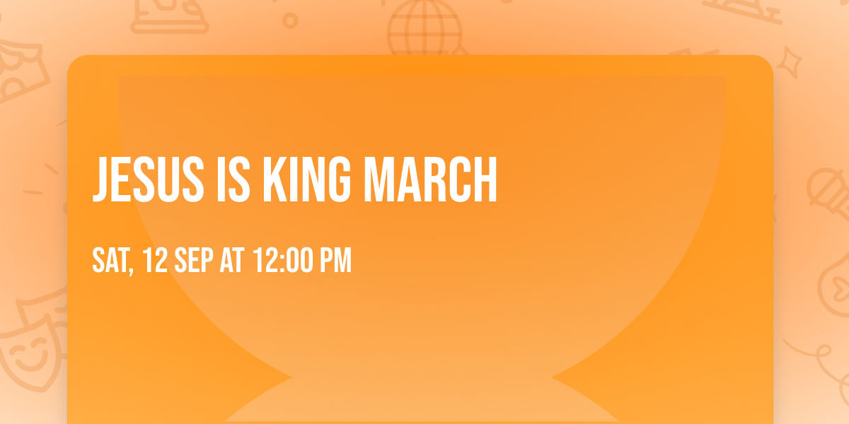 Jesus Is King March 