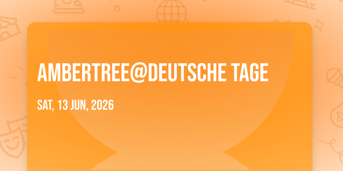 AmberTree@Deutsche Tage